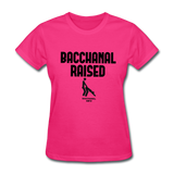 Bacchanal Raised Custom Tee Shirt - Women(Black Print) - fuchsia