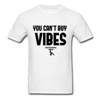 You Can't Buy Vibes Custom Tee Shirt - Men(Black Print) - white