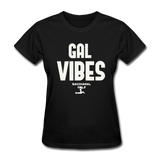 Gal Vibes Custom Tee Shirt - black