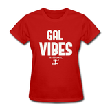 Gal Vibes Custom Tee Shirt - red