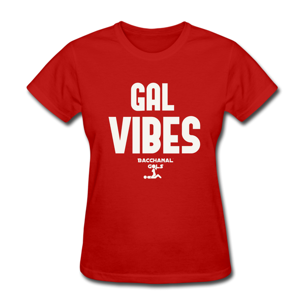 Gal Vibes Custom Tee Shirt - red