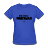 Waist Man Custom Tee Shirt - Women(Black Print) - royal blue